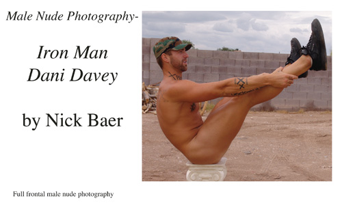 Male Nude Photography- Iron Man Dani Davey