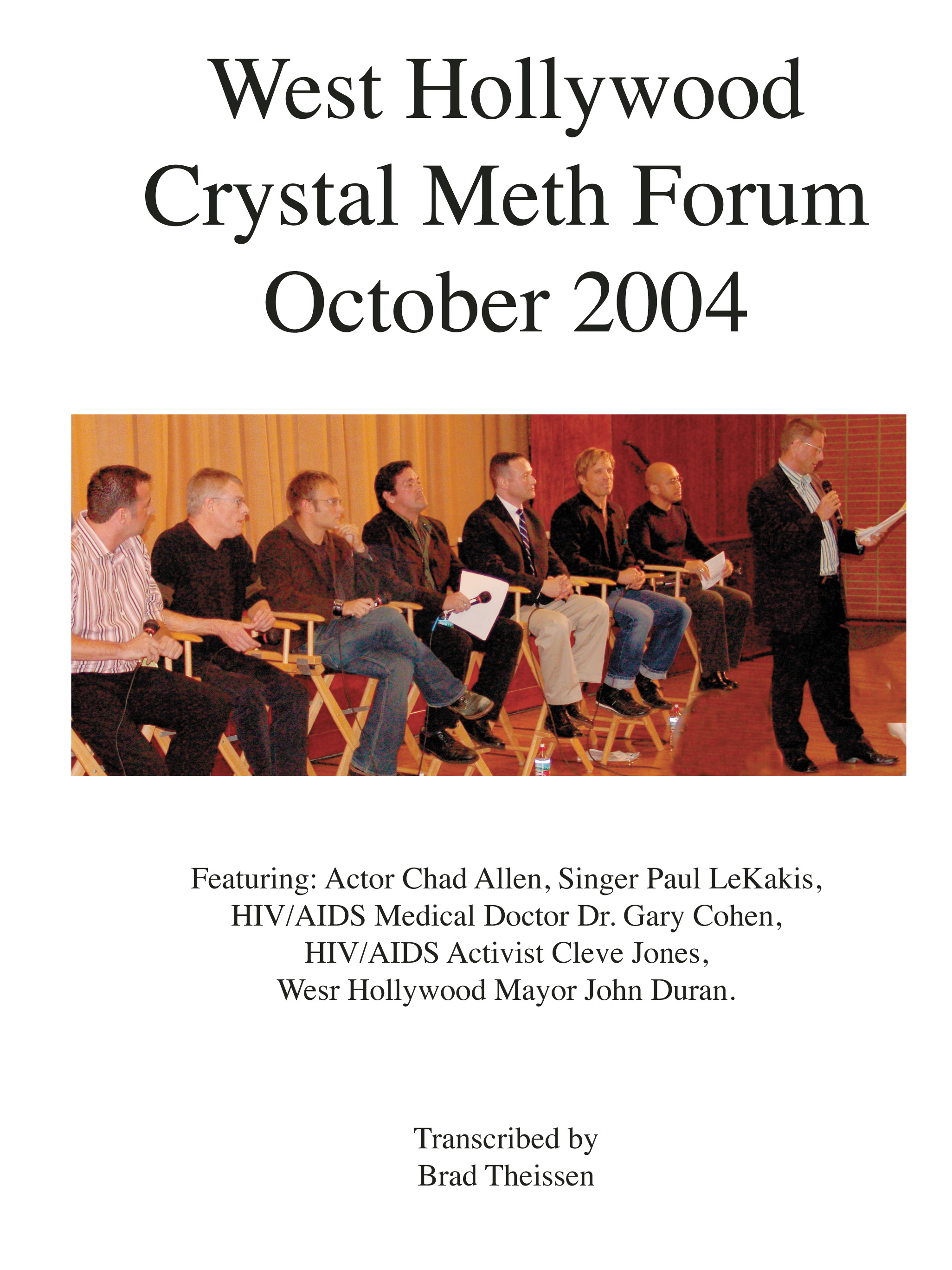 West Hollywood Crystal Meth Forum 2004 (8x10)