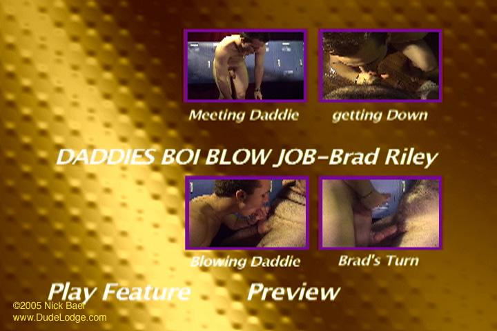 Daddies Boi Blow Job Brad Riley gay dvd